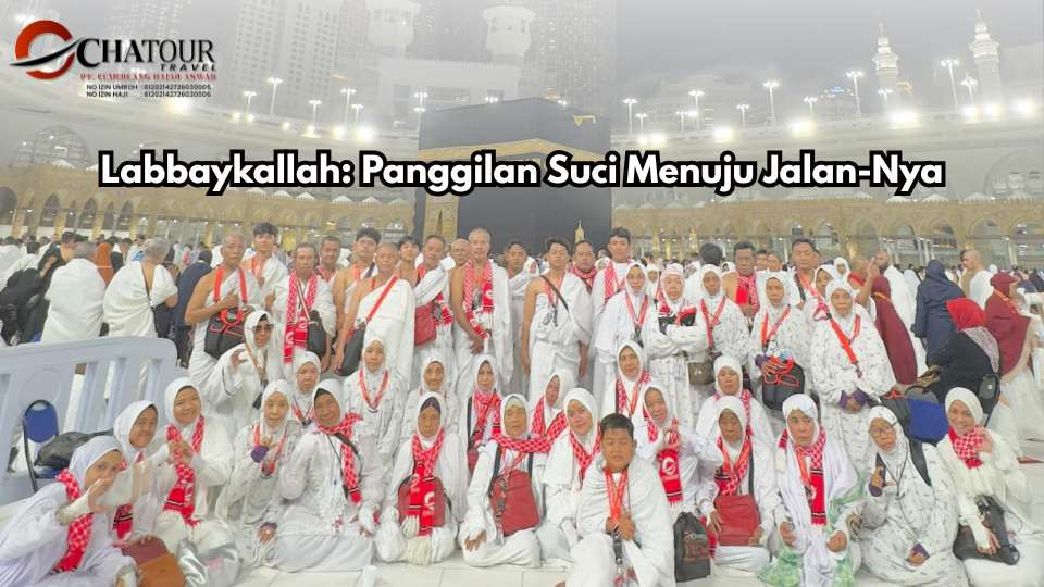 Labbaykallah: Panggilan Suci Menuju Jalan-Nya