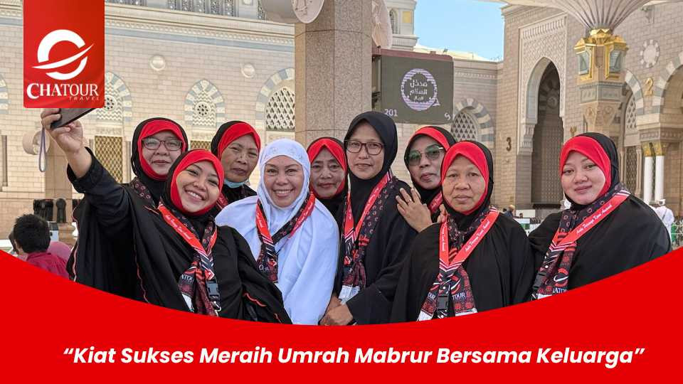 Kiat Sukses Meraih Umrah Mabrur Bersama Keluarga