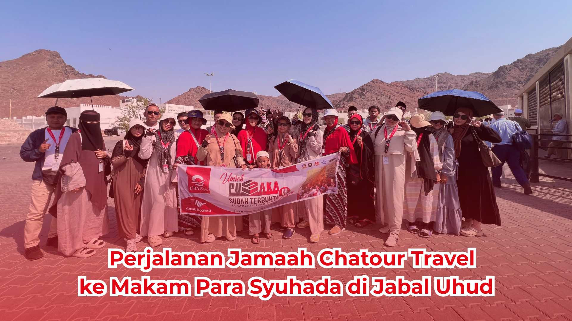 Perjalanan Jamaah Chatour Travel  ke Makam Para Syuhada di Jabal Uhud