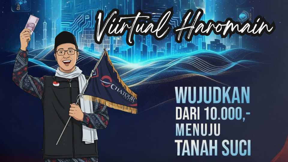 Ingin Umroh, Tapi Takut Biaya? Tabungan Umroh Virtual Haromain Chatour Travel Jadi Jawabannya!