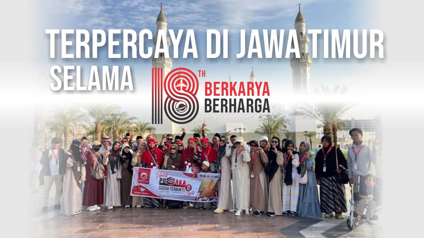 18 Tahun Chatour Travel Jadi Travel Umrah dan Haji Terpercaya di Jawa Timur