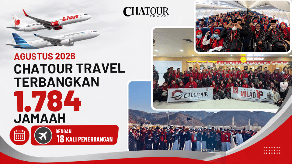 2026 Chatour Travel Terbangkan 1.784 Jamaah dan Raih Rating Nyaris Sempurna