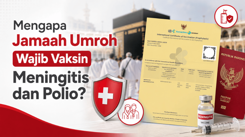 Mengapa Jamaah Umroh Wajib Vaksin Meningitis dan Polio?