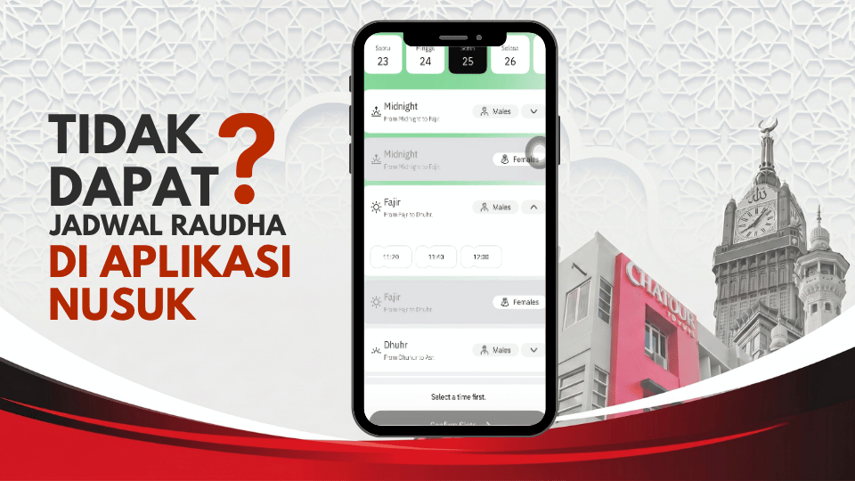 “Bagaimana Jika Belum Berhasil Mendapatkan Jadwal Raudha hingga Hari H?”
