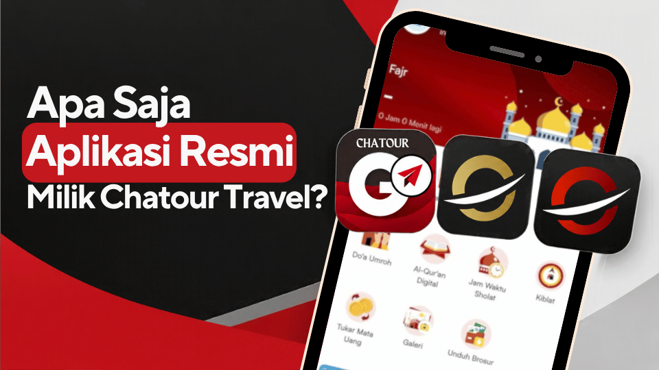 “Apa Saja Aplikasi Resmi Milik Chatour Travel?”