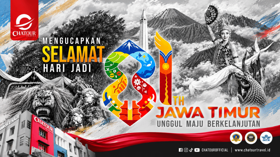 Peringati Hari Jadi Ke-81 Jawa Timur, Chatour Travel Perkuat Komitmen 18 Tahun Dampingi Masyarakat ke Tanah Suci
